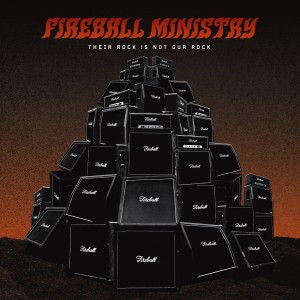 Fireball Ministry Their Rock Is Not Our Rock Fireball Ministry Their Rock Is Not Our Rock